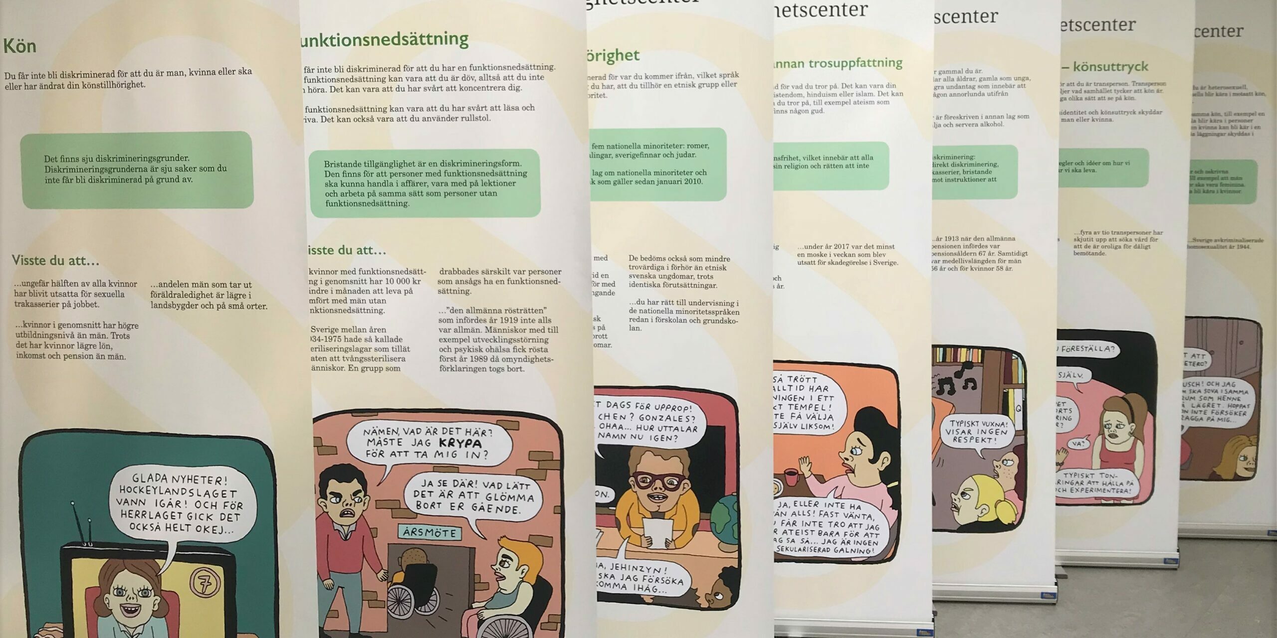 Rullaupp Flera roll ups från utställningen rulla upp diskrimineringslagen uppradade.