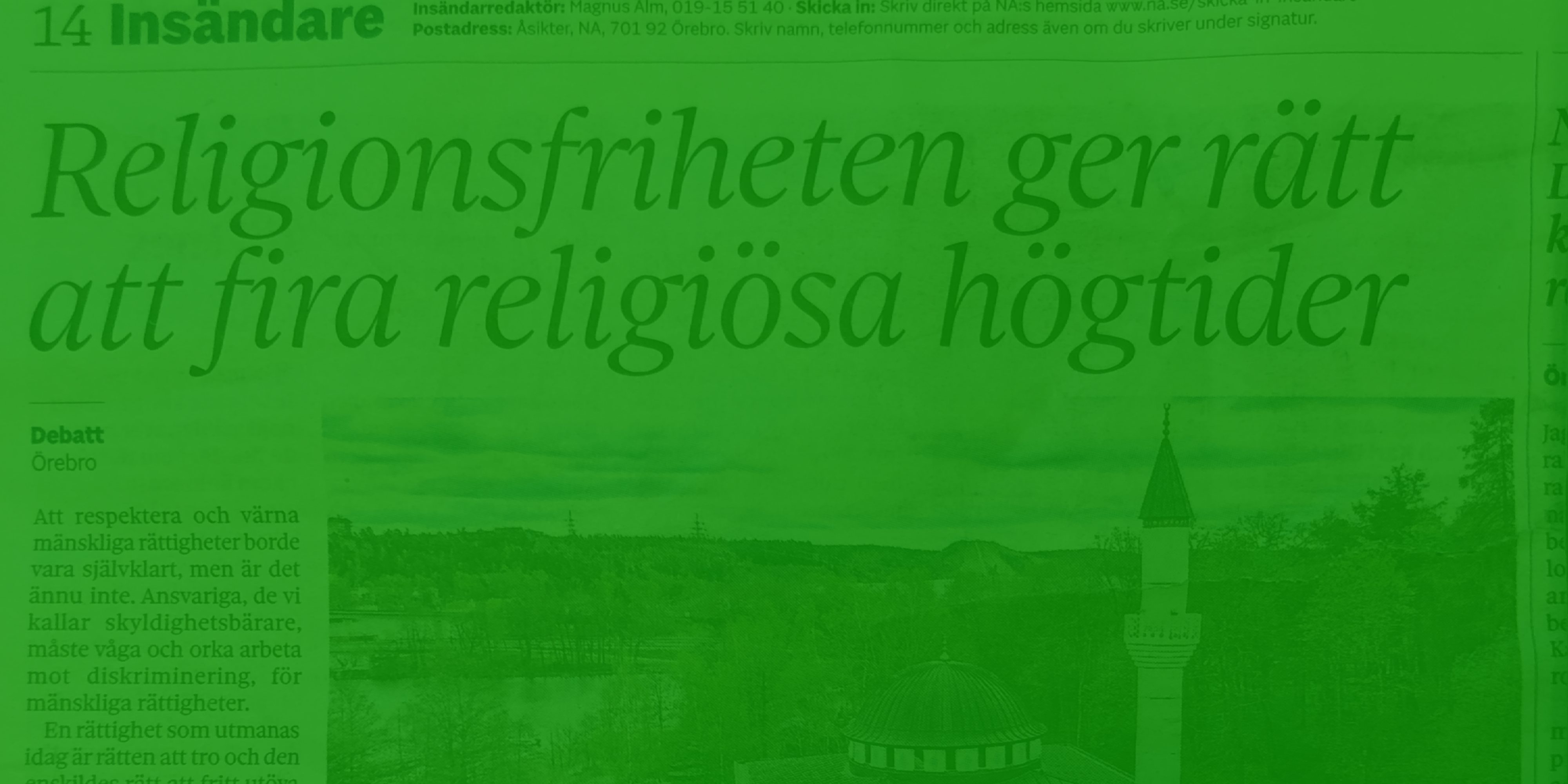 debatt religionsfrihet Rubriken: "Religionsfriheten ger rätt att fira religiösa högtider" i en tidning
