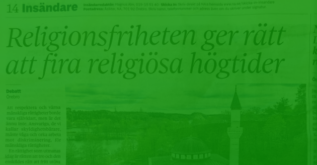 debatt religionsfrihet Rubriken: "Religionsfriheten ger rätt att fira religiösa högtider" i en tidning